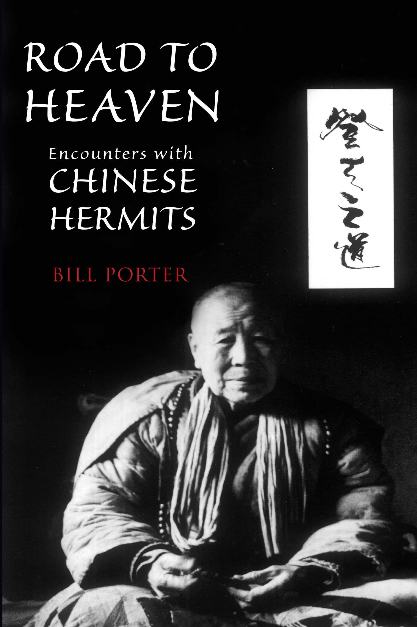 Encounters with Chinese Hermits: Road to Heaven