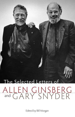 The Selected Letters of Allen Ginsberg and Gary Snyder