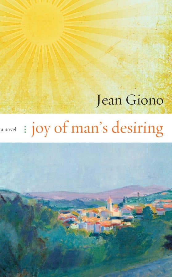 A Novel: Joy of Man's Desiring