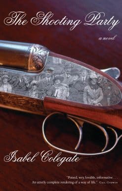 A Novel: The Shooting Party