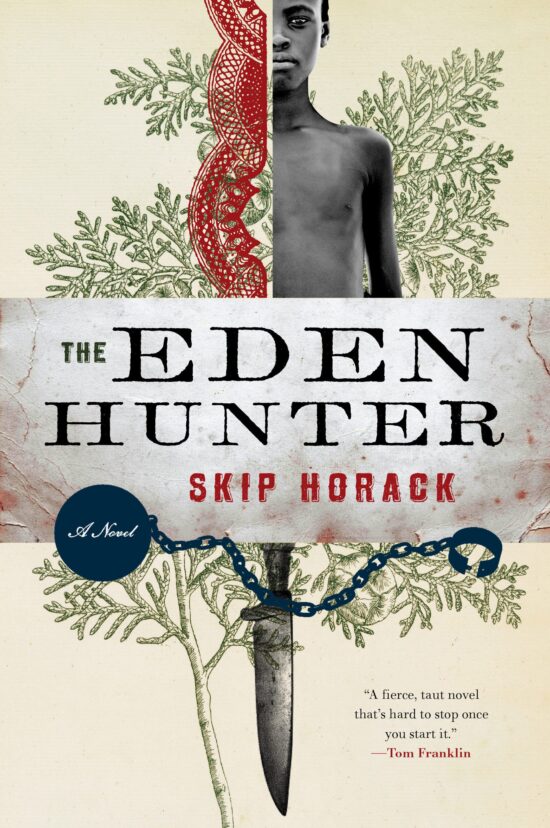 A Novel: The Eden Hunter