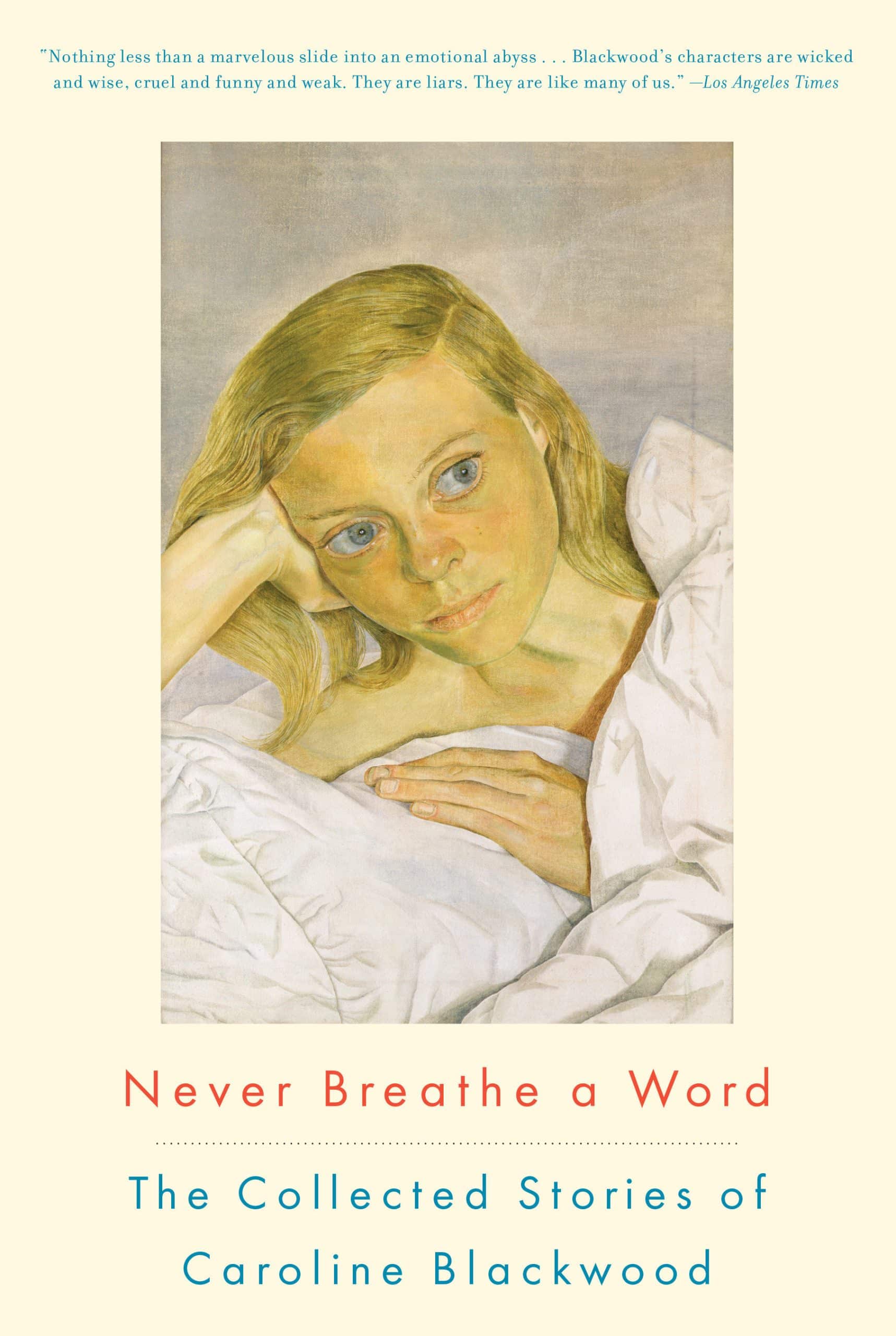 9781582437071 Never Breathe a Word: The Collected Stories of Caroline Blackwood