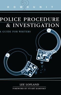 Howdunit Book of Police Procedure and Investigation: A Guide for Writers