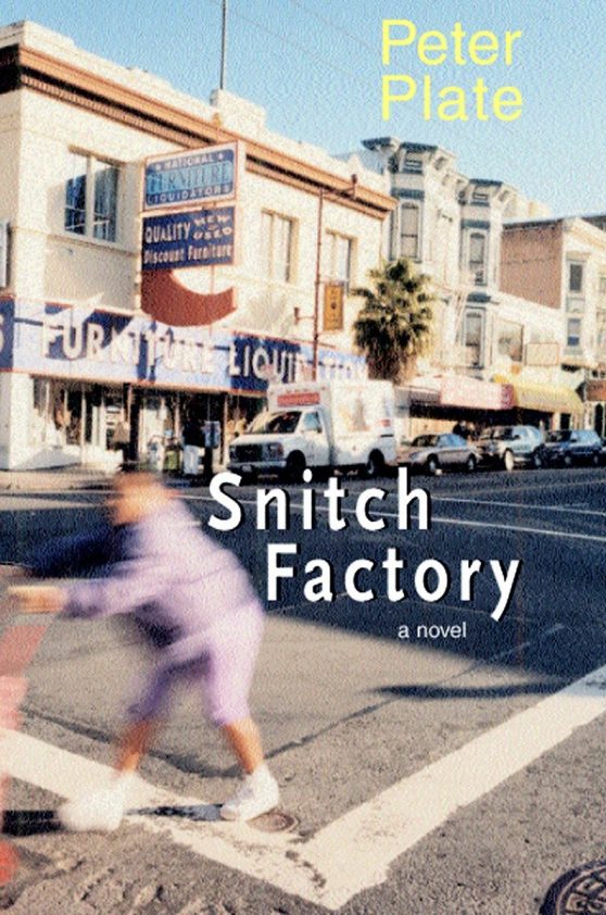 Snitch Factory: A Novel