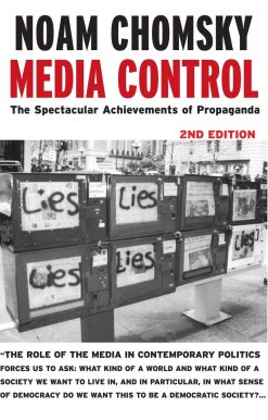 Media Control: The Spectacular Achievements of Propaganda