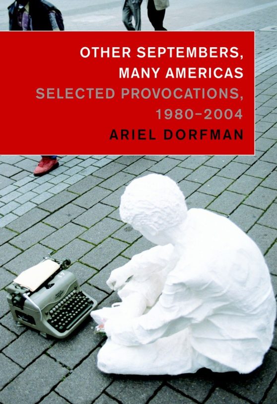 Other Septembers, Many Americas: Selected Provocations, 1980#2004