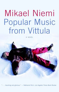 Popular Music from Vittula: A Novel