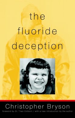 The Fluoride Deception