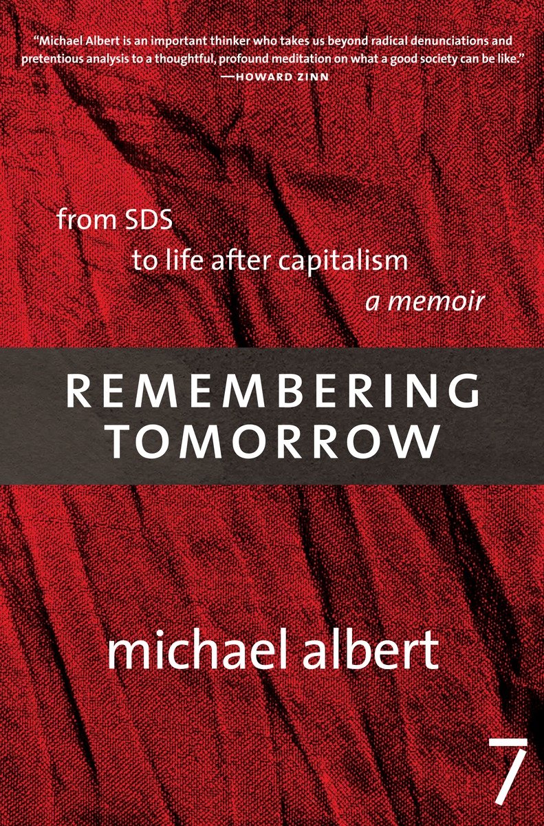 9781583227428 Remembering Tomorrow: From SDS to Life After Capitalism: A Memoir