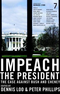 Impeach the President: The Case Against Bush and Cheney
