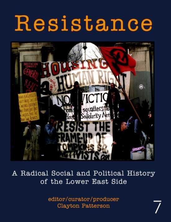 A Radical Social and Political History of the Lower East Side: Resistance