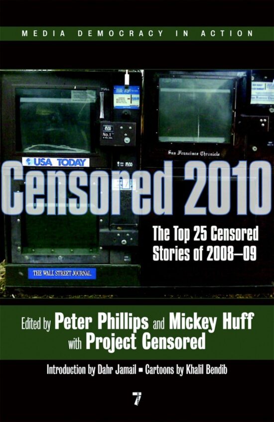 Censored 2010: The Top 25 Censored Stories of 2008#09