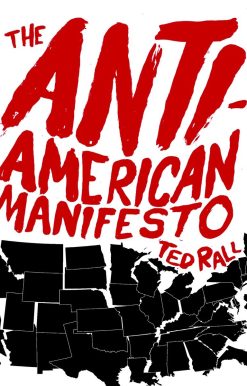 The Anti-American Manifesto