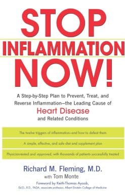 Stop Inflammation Now!: A Step-by-Step Plan to Prevent, Treat, and Reverse Inflammation--The Leading Cause of Heart Disease and Related Conditions