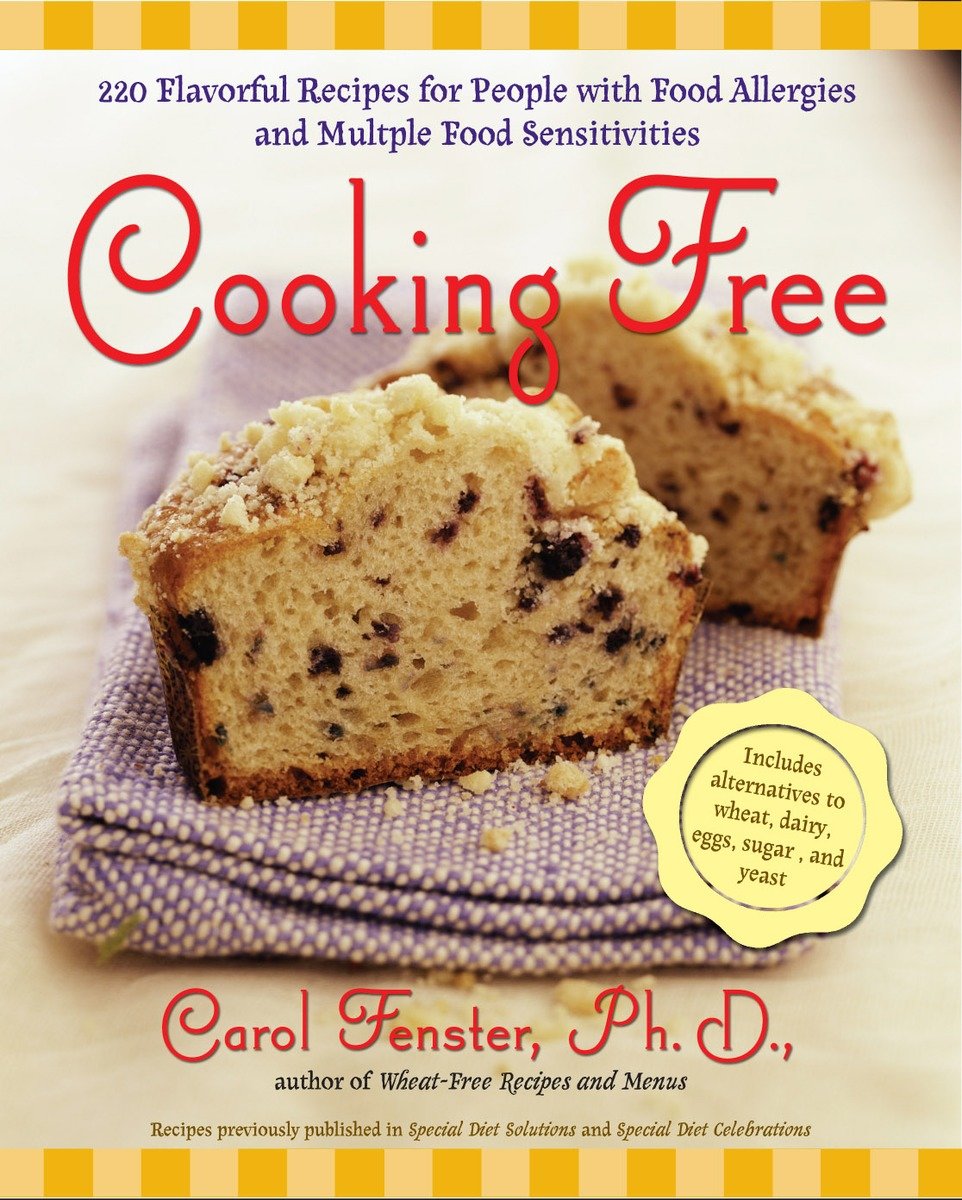 9781583332153 Cooking Free: 220 Flavorful Recipes for People with Food Allergies and Multiple Food Sensitivities: A Cookbook
