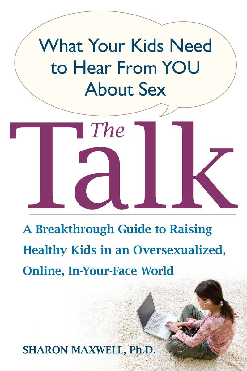 9781583333105 The Talk: What Your Kids Need to Hear from You About Sex