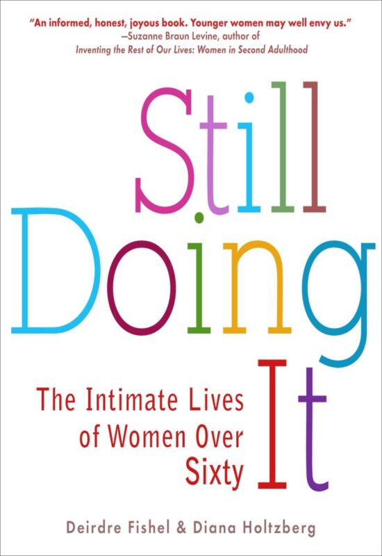 The Intimate Lives of Women over Sixty: Still Doing It