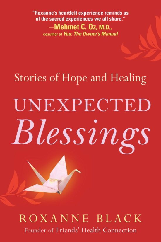 Stories of Hope and Healing: Unexpected Blessings