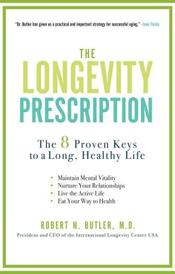 The Longevity Prescription: The 8 Proven Keys to a Long, Healthy Life