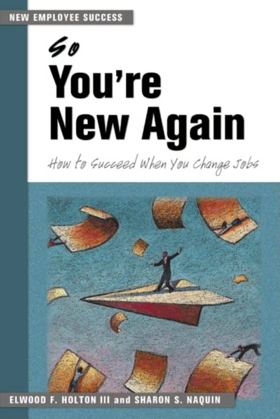 How to Succeed When You Change Jobs: So You're New Again