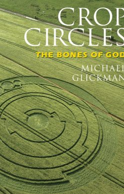 Crop Circles: The Bones of God
