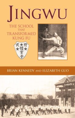 Jingwu: The School that Transformed Kung Fu