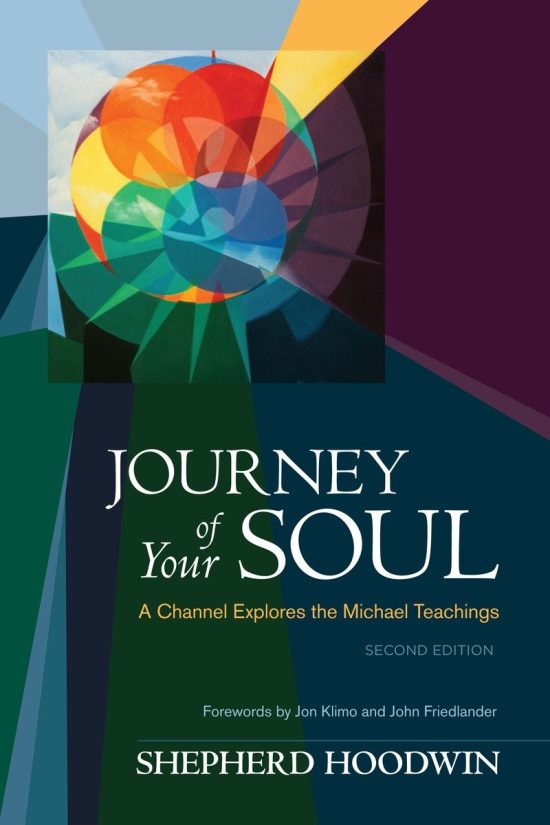 A Channel Explores the Michael Teachings: Journey of Your Soul