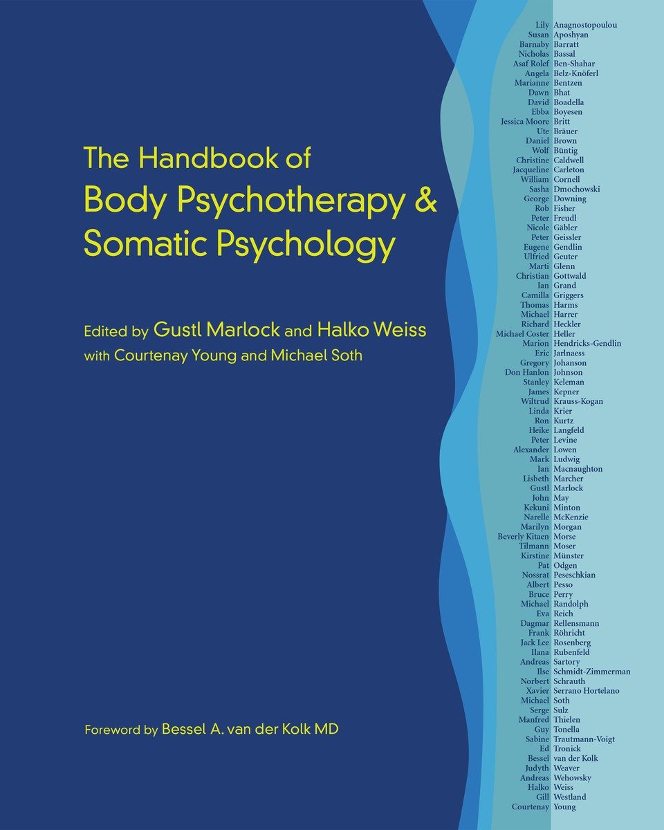 9781583948415 The Handbook of Body Psychotherapy and Somatic Psychology