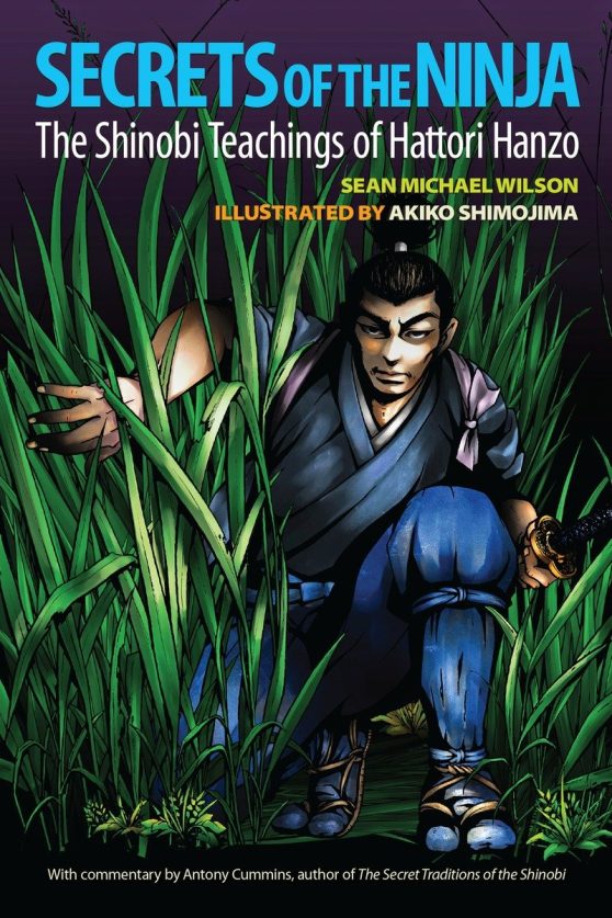 The Shinobi Teachings of Hattori Hanzo: Secrets of the Ninja