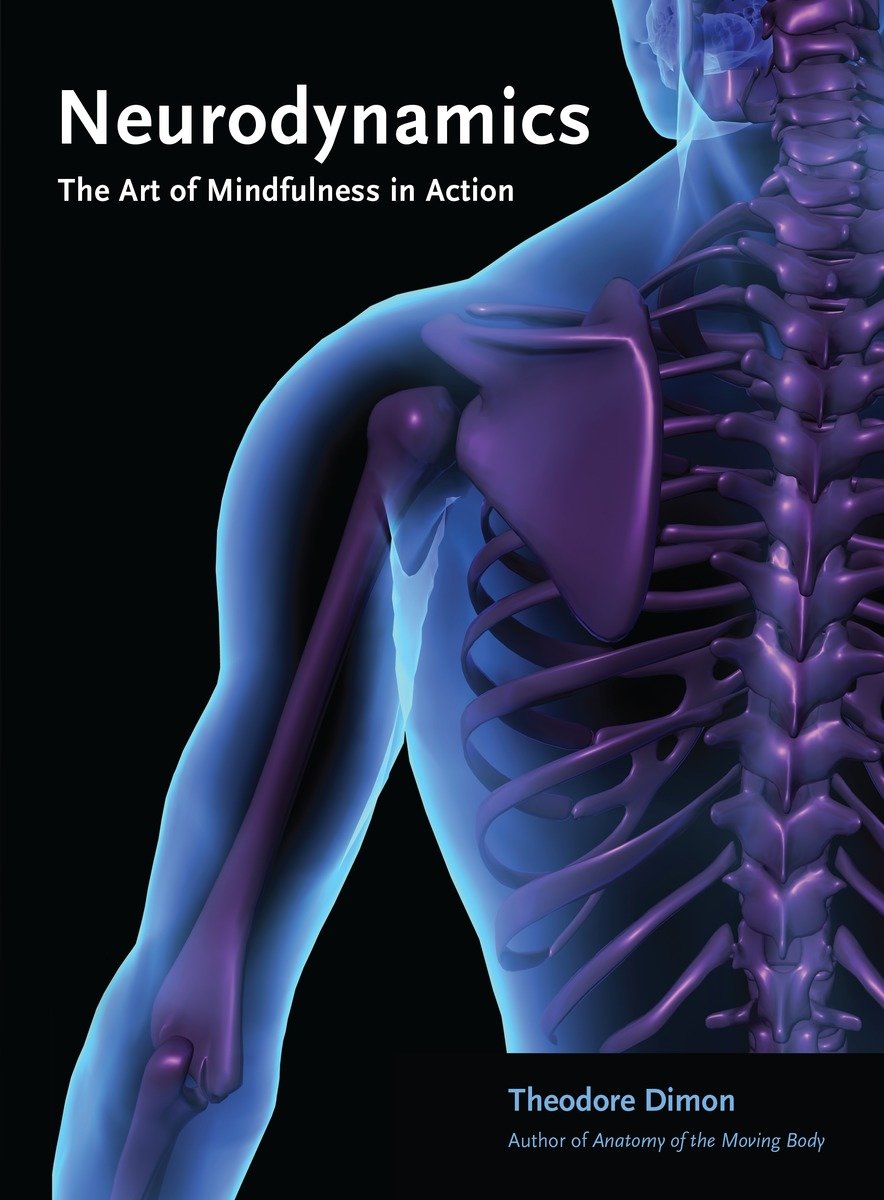 9781583949795 Neurodynamics: The Art of Mindfulness in Action