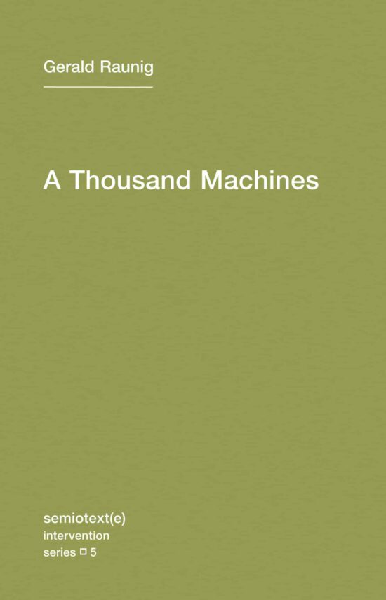 A Thousand Machines: A Concise Philosophy of the Machine as Social Movement