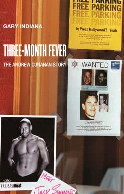 The Andrew Cunanan Story: Three Month Fever