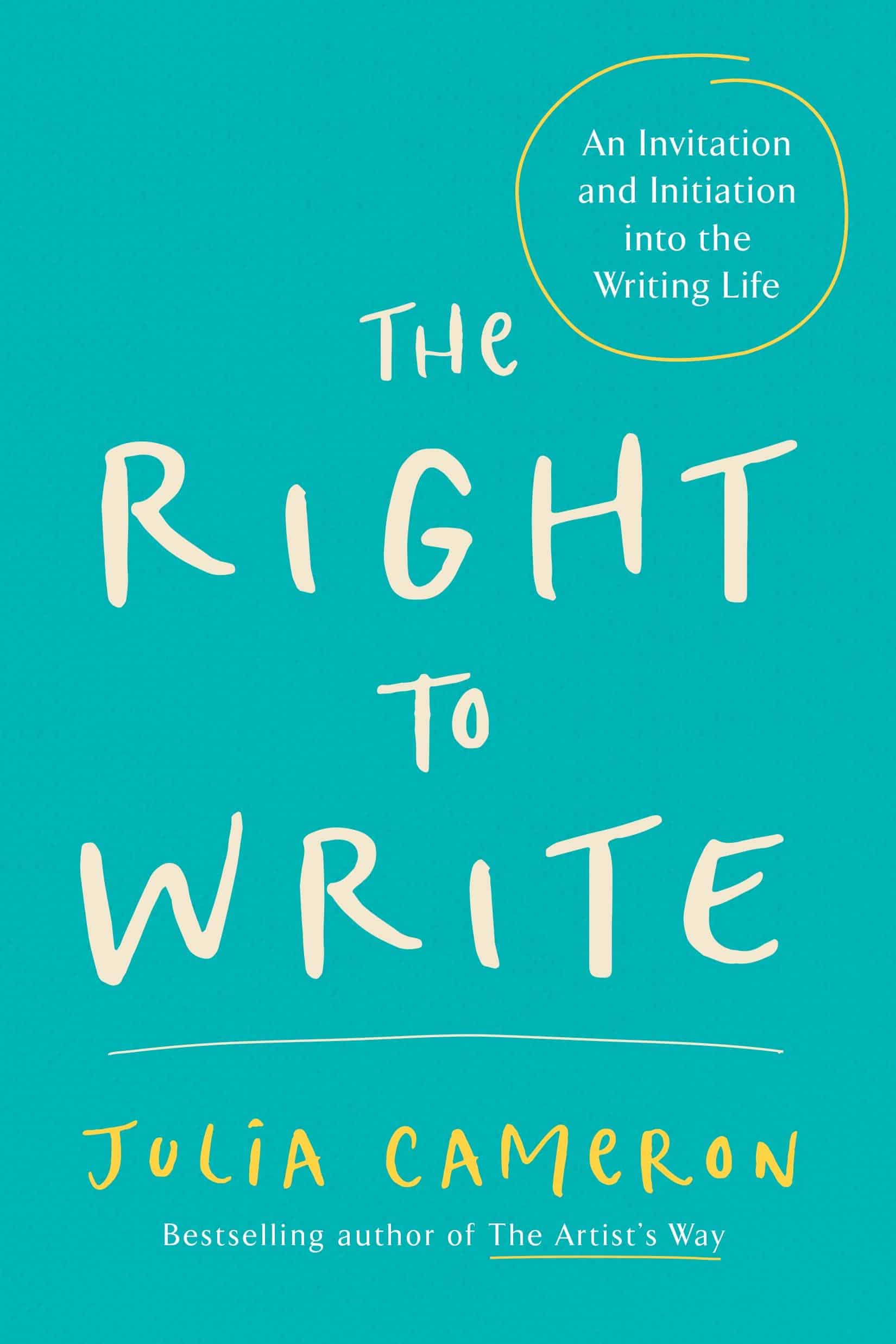 9781585420094 The Right to Write: An Invitation and Initiation into the Writing Life