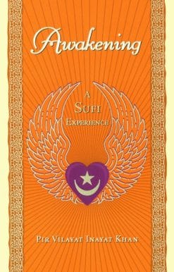 Awakening: A Sufi Experience