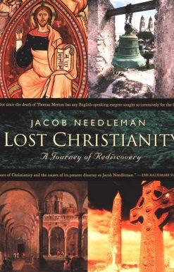 Lost Christianity: A Journey of Rediscovery