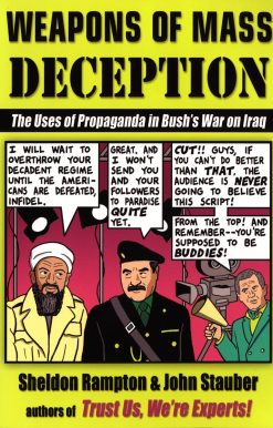 The Uses of Propaganda in Bush's War on Iraq: Weapons of Mass Deception
