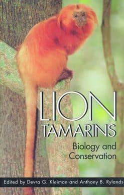 Lion Tamarins: Biology and Conservation