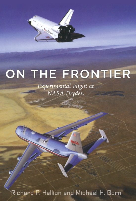Experimental Flight at NASA Dryden: On the Frontier