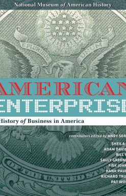 American Enterprise: A History of Business in America