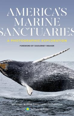 America's Marine Sanctuaries: A Photographic Exploration