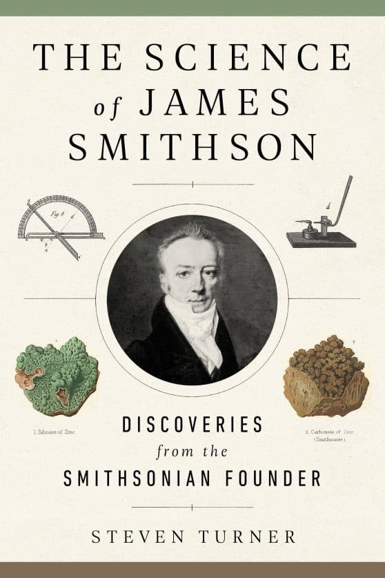 Discoveries from the Smithsonian Founder: The Science of James Smithson