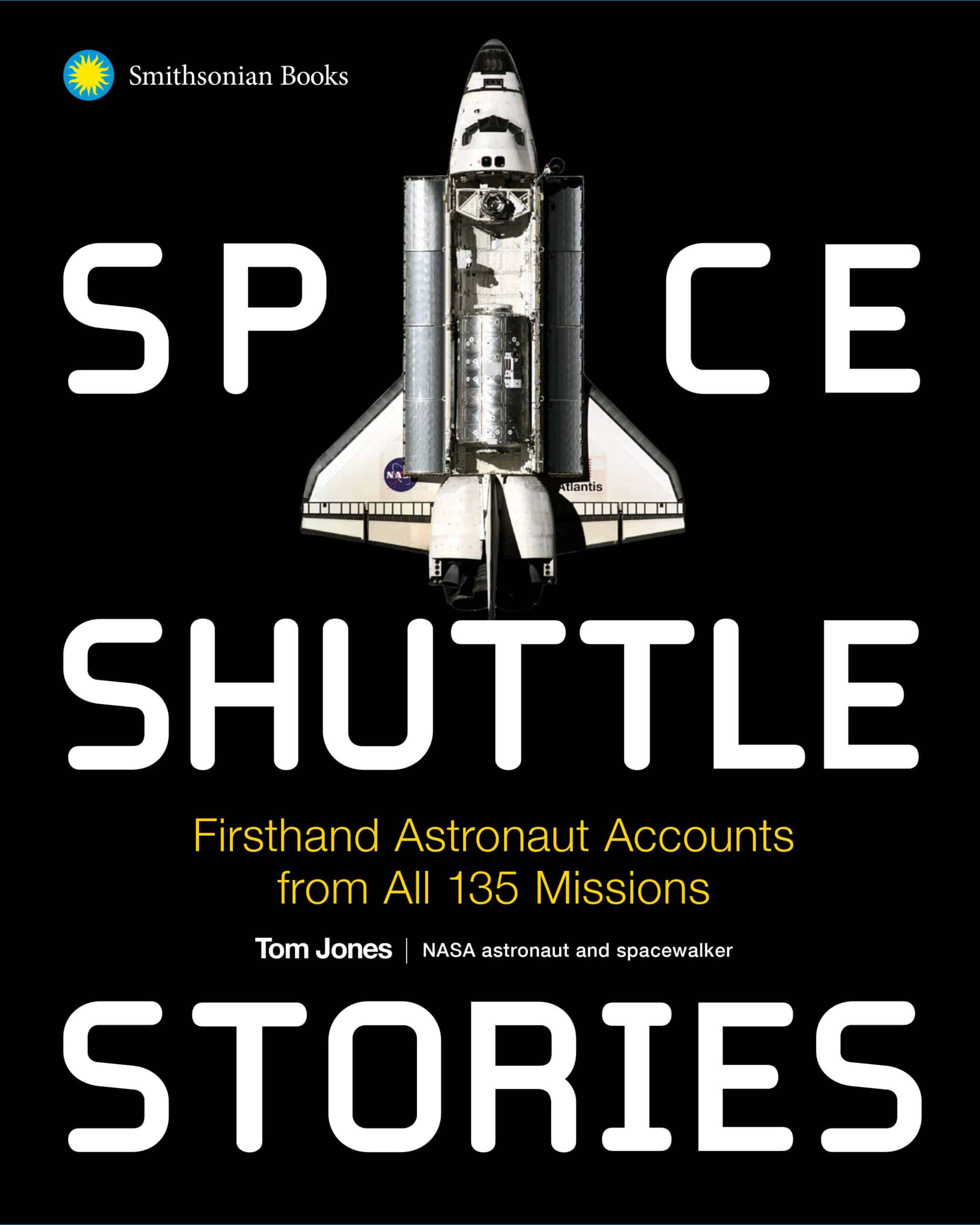 9781588347541 Space Shuttle Stories: Firsthand Astronaut Accounts from All 135 Missions