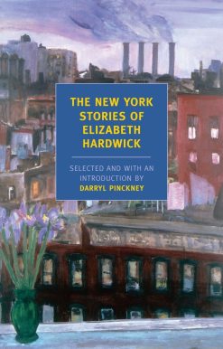 The New York Stories of Elizabeth Hardwick