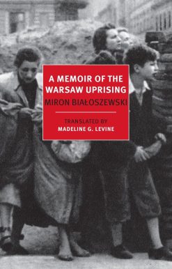 A Memoir of the Warsaw Uprising