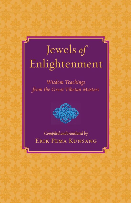 Jewels of Enlightenment: Wisdom Teachings from the Great Tibetan Masters