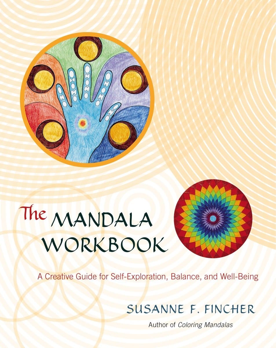 9781590305188 The Mandala Workbook: A Creative Guide for Self-Exploration, Balance, and Well-Being
