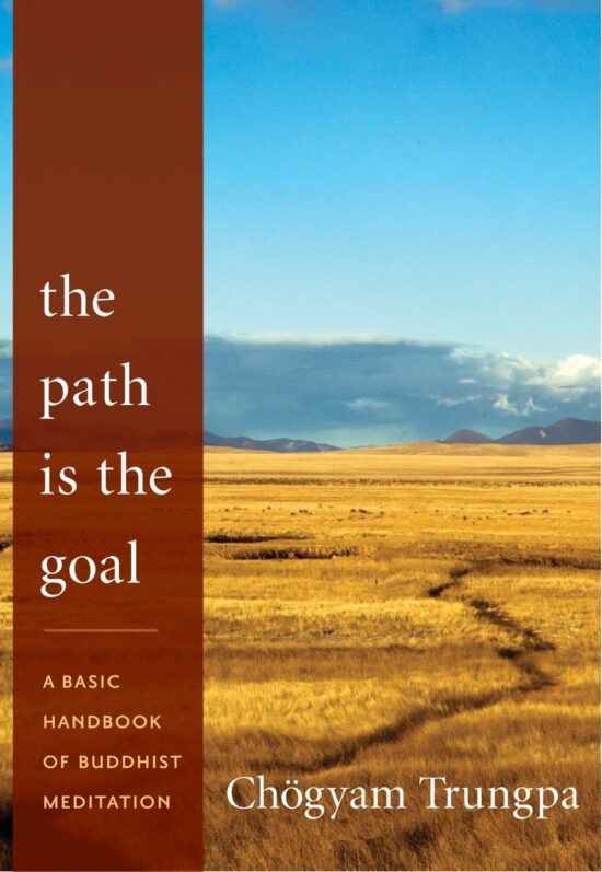 A Basic Handbook of Buddhist Meditation: The Path Is the Goal