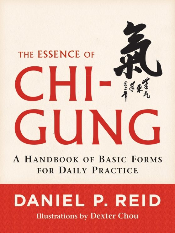 A Handbook of Basic Forms for Daily Practice: The Essence of Chi-Gung