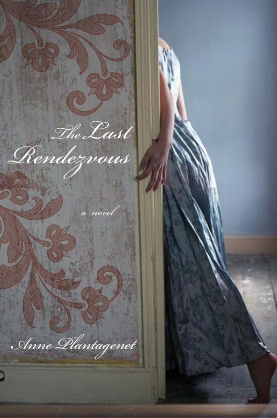 A Novel: The Last Rendezvous