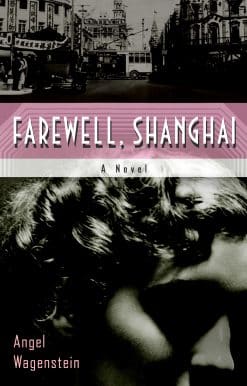 Farewell, Shanghai: A Novel